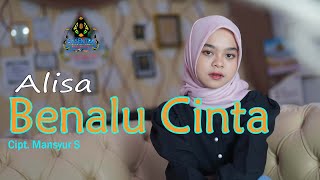 BENALU CINTA Mansyur S  ALISA Official Music Video Dangdut [upl. by Oht]