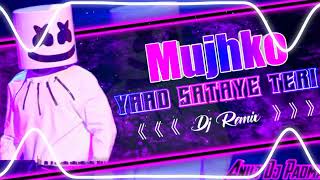 Mujhko Yaad Sataye Teri Remix By Anuj Dj Padma [upl. by Atsyrk]