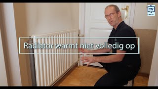 Radiator warmt niet volledig op Oorzaken en oplossingen [upl. by Ardnuhsor]