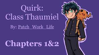 Quirk Class Thaumiel Podfic Chapters 1amp2 [upl. by Accebber]