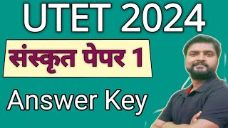 UTET SANSKRIT PAPER 1 ANSWER KEY  SANSKRIT PAPER 1 ANSWER KEY [upl. by Naillimxam]