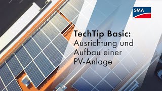 TechTip Basic Ausrichtung und Aufbau einer PVAnlage [upl. by Haikezeh]