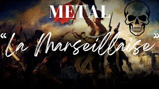 🎵La Marseillaise hymne national revisité Metal AI [upl. by Tterraj]