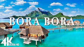 4K Video Ultra HD  FLYING OVER BORA BORA Unbelievable Beauty [upl. by Adnawt463]