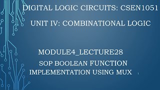 module4lecture28 SOP Boolean function implementation using MUX [upl. by Aelam]