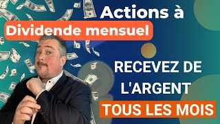 Comment toucher des dividendes tous les mois grâce à la bourse les actions à dividende mensuel [upl. by Harbard]