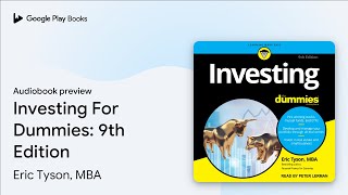 Investing For Dummies 9th Edition by Eric Tyson MBA · Audiobook preview [upl. by Dnaltiac]