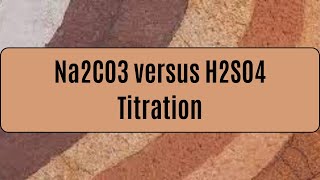 Na2CO3 and H2SO4 Acid Base Titration [upl. by Selway310]