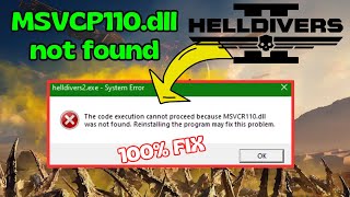 Helldivers 2 MSVCR110DLL was not found Fix [upl. by Phyllida914]