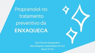 Uso do Propranolol como tratamento preventivo da Enxaqueca [upl. by Rehposirhc]