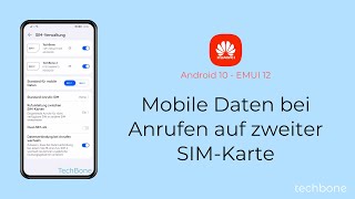 Mobile Daten bei Anrufen auf zweiter SIM deaktivieren  Huawei Android 10  EMUI 12 [upl. by Archibaldo]