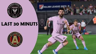 INTER MIAMI VS ATLANTA UNITED MATCH LAST 30 MINUTS [upl. by Anneuq]