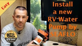 Install and Review of a 12 Volt SEAFLO RV Fresh Water Pump – How to [upl. by Tiphane]