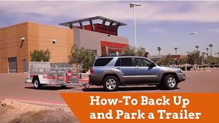 Towing HowTo Back Up and Park a Trailer [upl. by Blood]