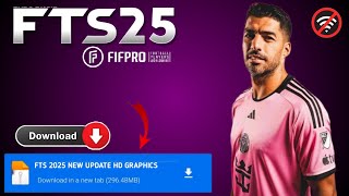 Fts 2025 Apk Obb amp Data New Update Hd Graphics Latest Transfers 2425 Android Offline [upl. by Inol]