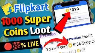 Flipkart 1000 Super coins loot  Flipkart Unlimited Supercoins Flipkart se Supercoins kaise kamaye [upl. by Sivart681]