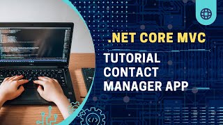 Tutorial  ASPNET Core MVC  Create a Contact Manager App [upl. by Pillsbury]