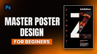 MASTER Poster Design in Photoshop with EASE [upl. by Pacifa]