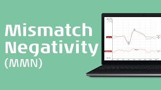 Mismatch Negativity MMN and its Clinical Applications [upl. by Alamac]