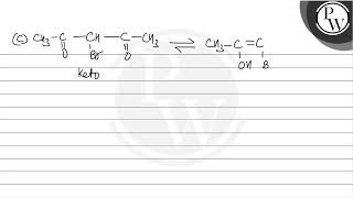 Which of the following will lead to maximum enolisation  A \ \ [upl. by Allrud]