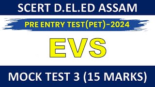 SCERT ASSAM DELED PET 2024  EVS Mock test 3 scertdeledassam assam [upl. by Acissaj]