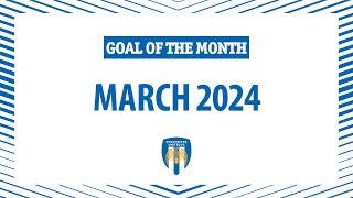 Goal Of The Month  March 2024 [upl. by Wendt]