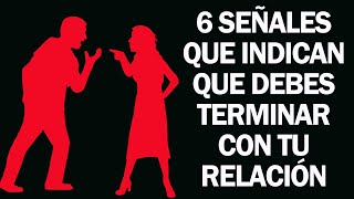 6 señales que indican que debes terminar con tu pareja [upl. by Carrington119]