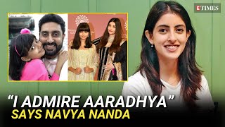 Navya Naveli Nanda Praises Aaradhya Bachchan quotShe’s more aware than I was at 12quot [upl. by Damal416]