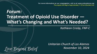 Treatment of Opioid Use Disorder — What’s Changing and What’s Needed [upl. by Imoyn]