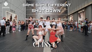 KPOP IN PUBLICONE TAKE CLASSy클라씨 Same Same Different  Shut Down Dance Cover by 1119DHMALAYSIA [upl. by Bullion]