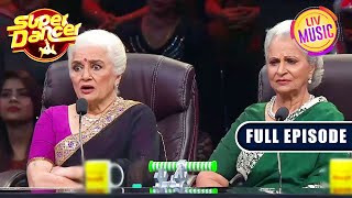 Waheeda और Asha जी चौंक उठे यह Act देख कर  Super Dancer 3  Full Episode [upl. by Paola]