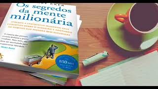 AUDIOBOOK OS SEGREDOS DA MENTE MILIONARIA  RESUMO [upl. by Anilah]