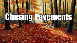 Adele  Chasing Pavements Lyrics [upl. by Molloy]