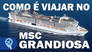 MSC Grandiosa como é viajar no novo navio gigante que virá ao Brasil em 2020 [upl. by Otrebmuh]