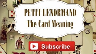 Episode 1  The Lenormand Card Meaning  Lenormand 101 [upl. by Dublin667]