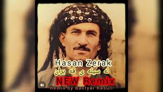 حسن زیرک لە سیلە ی قە بران ڕیمیکس 2024 NEW REMIX HASAN ZERAK LASELAE QABRAN 😍 by Baxtyar Rasull [upl. by Gerianna]