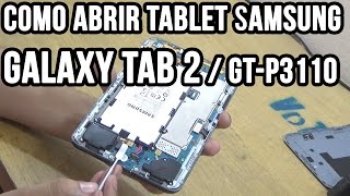 Como abrir Tablet Samsung Galaxy Tab 2 GTP3110 [upl. by Dowlen476]