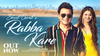 RABBA KARE Full Video  SHAEL OSWAL  URVASHI RAUTELA  OUT NOW 2024 [upl. by Yromem]