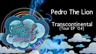 Pedro The Lion  Transcontinental Tour EP 2004  karaoke  instrumental [upl. by Pettit]