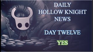 Daily Hollow Knight News  Day 12 [upl. by Aidnama]