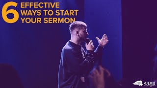 6 Effective Ways to Start your Sermon  Effective Sermon Prep  SAGU [upl. by Aiouqes]