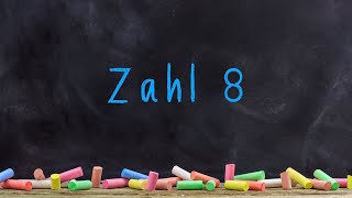 Schreibweise der Zahl 8  Mathematik Kindergarten 1Klasse [upl. by Janella]