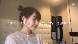 comethru  jeremy zucker cover by kimswizzled [upl. by Breech492]