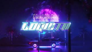 LOQUITA 🤪 ORIGINAL MIX  DJ DASTEN FT MATIAS EMMANUEL [upl. by Anihcak]