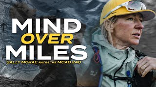 Moab 240 Documentary  Mind Over Miles [upl. by Abdul]