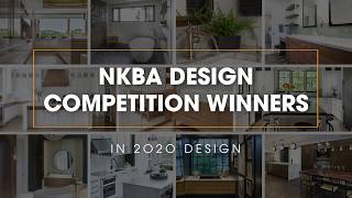 2020 Design NKBA Competition Winners for 2019 [upl. by Doi219]