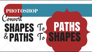 Photoshop Convert a Path to a Shape and a Shape to a Path [upl. by Atram443]