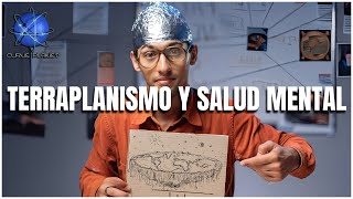 TERRAPLANISMO Y SALUD MENTAL [upl. by Gregory580]