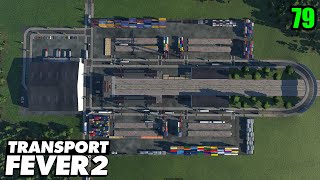 Finishing the New Distribution Center  Transport Fever 2 [upl. by Jeconiah200]