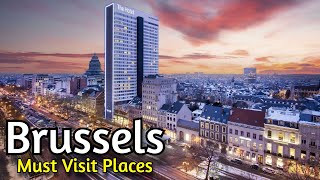 Brussels Belgium  10 Must Visit Places  Travel Guide [upl. by Nussbaum]